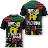 Black AF Proffessional AF T Shirt